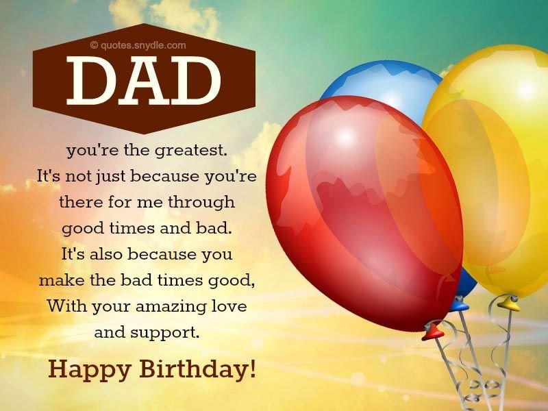 Dad You're The Greatest Dad Birthday Wishes