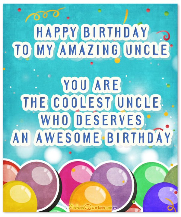 Happy Birthday To My Amazing Uncle Birthday Wishes