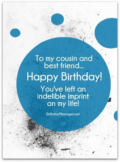 To My Cousin And Best Friend Cousin Birthday Wishes
