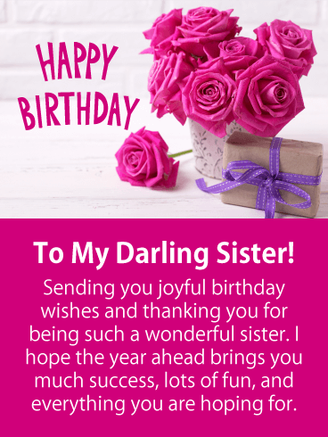 To My Darling Sister! Sister Birthday Wishes