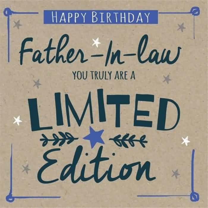 You Truly Are A Father In Law Birthday Wishes