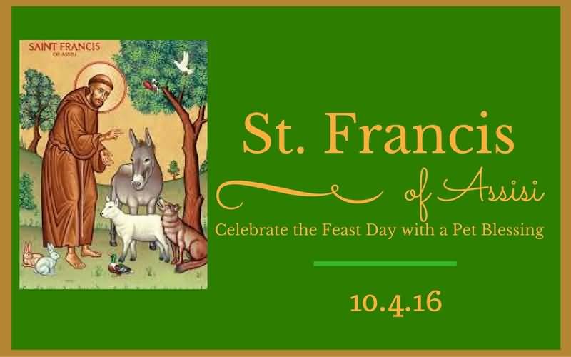 21 Feast of St Francis of Assisi Greetings Wish Me On