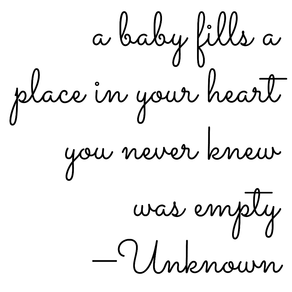 A Baby Fills A Place In Your Heart