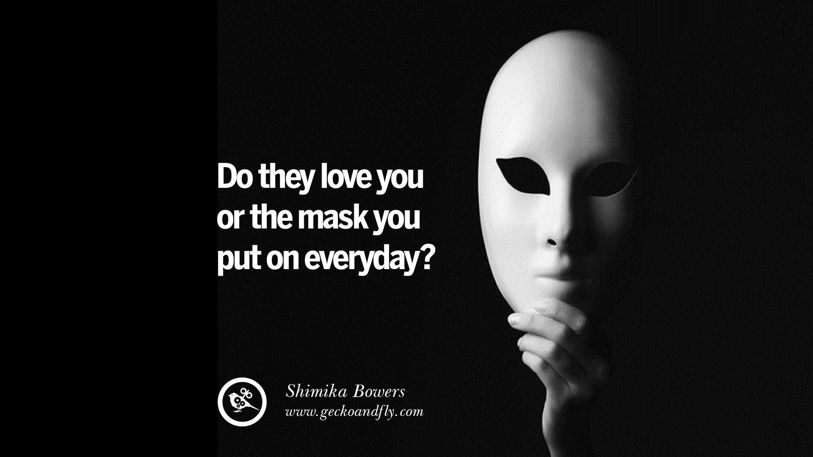 Do They Love You Or The Mask