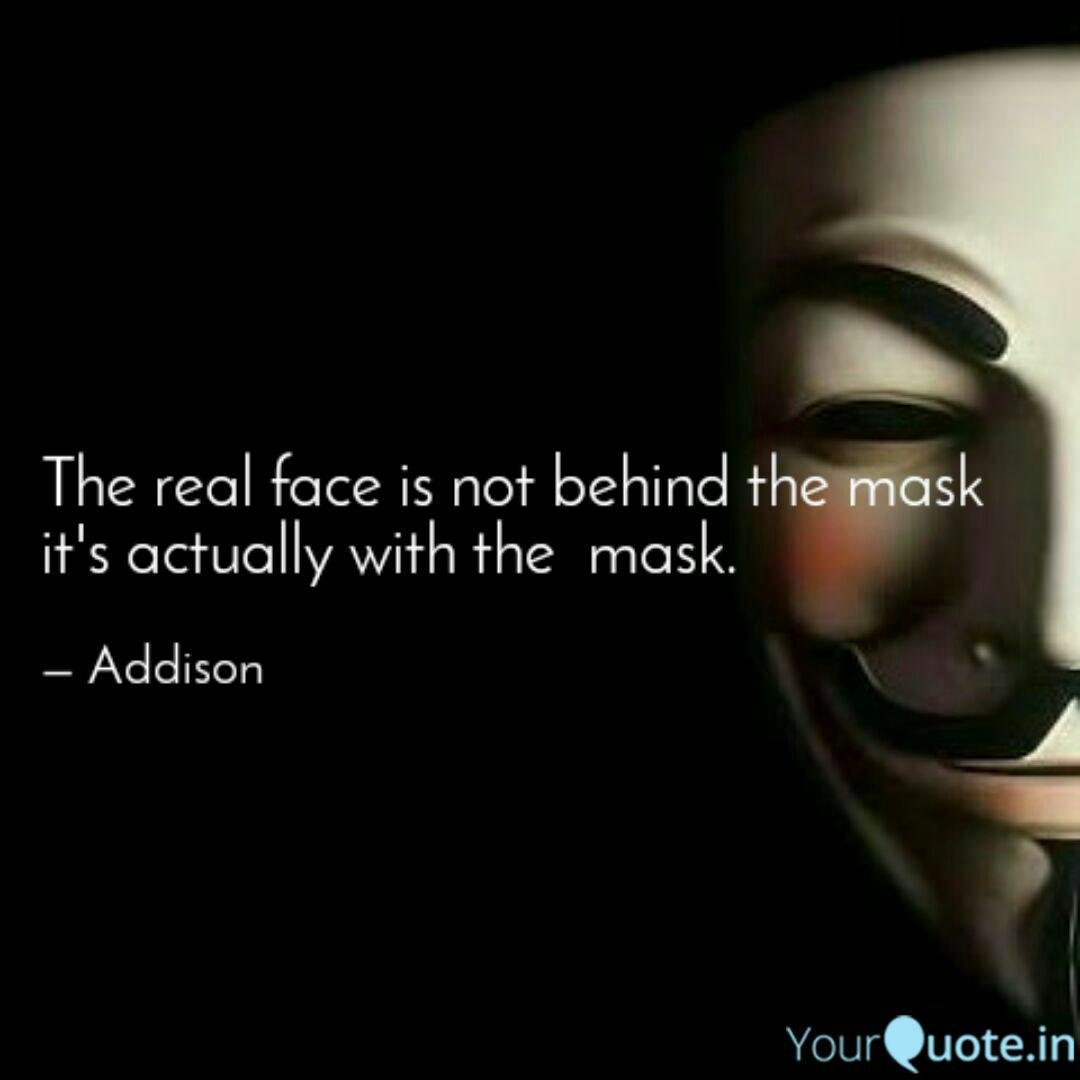 The Real Face Is Not Behind Actually