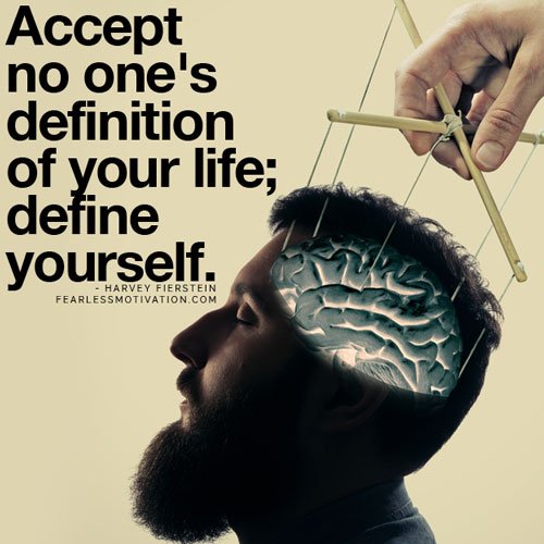 Accept No One's Definition Of Your Life