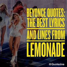 Beyonce Quotyes The Best Lyrics And Lines From Lemonade