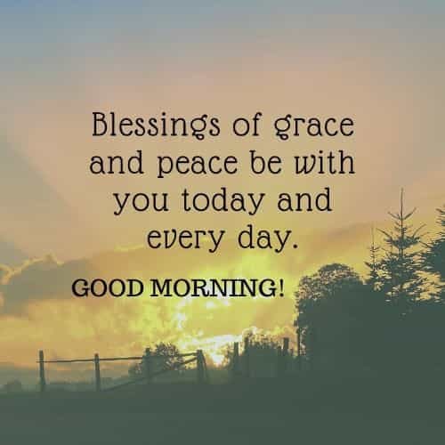 Blessing Of Grace And Peace Good Morning