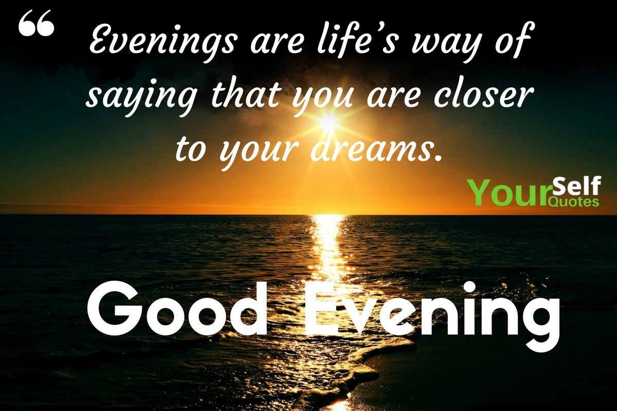 33 Good Evening Messages Quotes and Images for Friends Wishes - Wish Me On