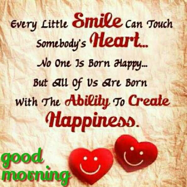 Evey Little Smile Can Touch Good Morning