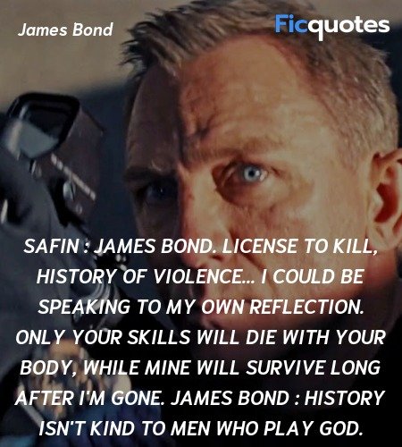 22 No Time To Die James Bond Life Quotes - Wish Me On