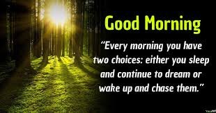 Morning You Have Two Choices Good Morning