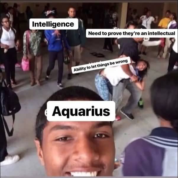 Nood To Prove They're An Aquarius Meme