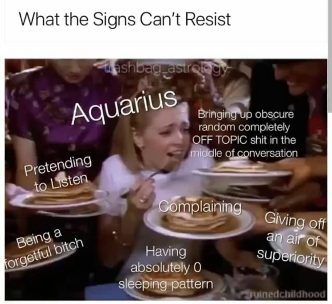 What The Signs Can't Aquarius Meme