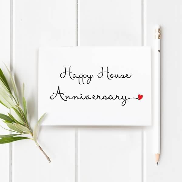 Happy House Anniversary Happy Housiversary Quotes