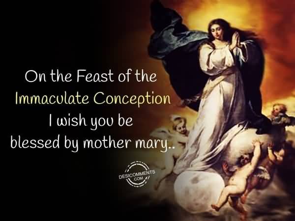 On The Feast Of Feast of the Immaculate Conception Wishes