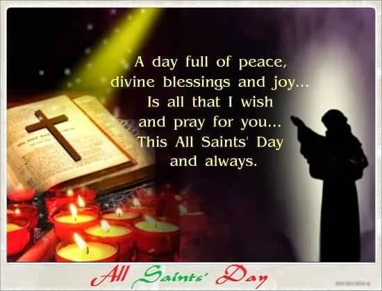 A Day Full Of Peace All Saints Day Pics