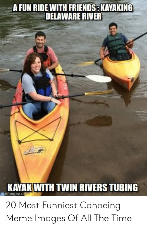 A Fun Ride With Canoeing Meme