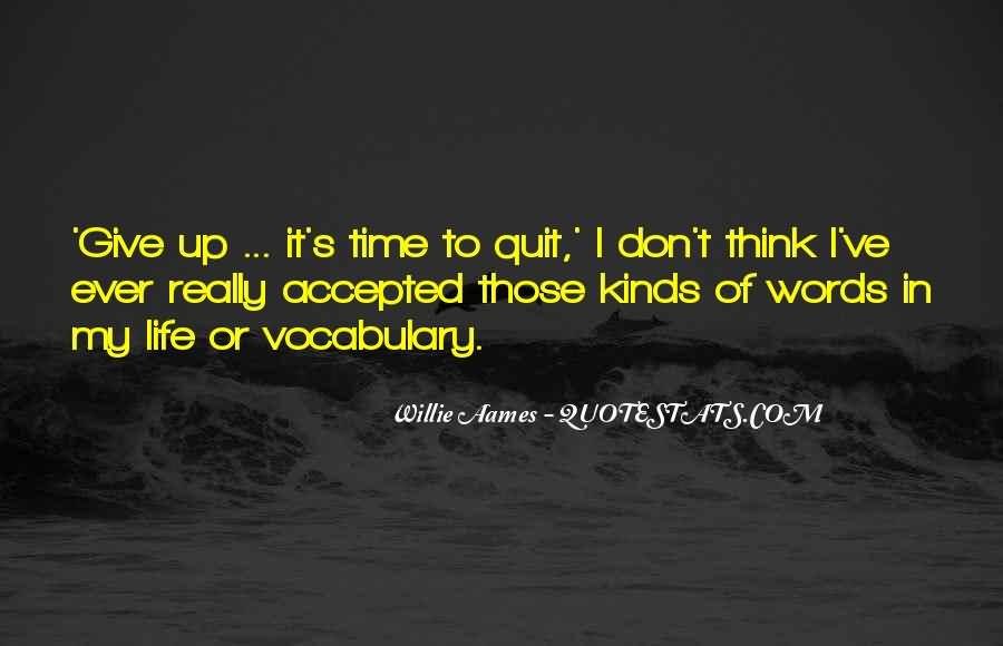 Give Up It's Time Willie O'keefe Quotes