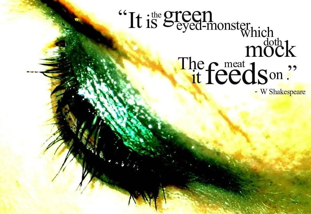 It Is The Green Green With Envy Quotes