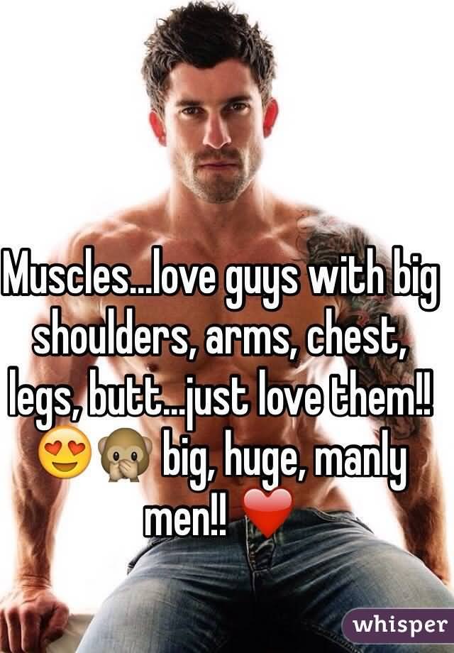Muscles Love Guys With Big Muscles Meme
