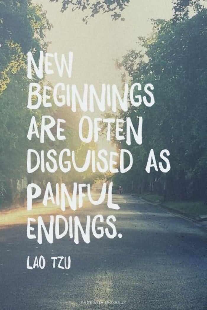 New Beginning Are Often Quotes About Devil In Disguise