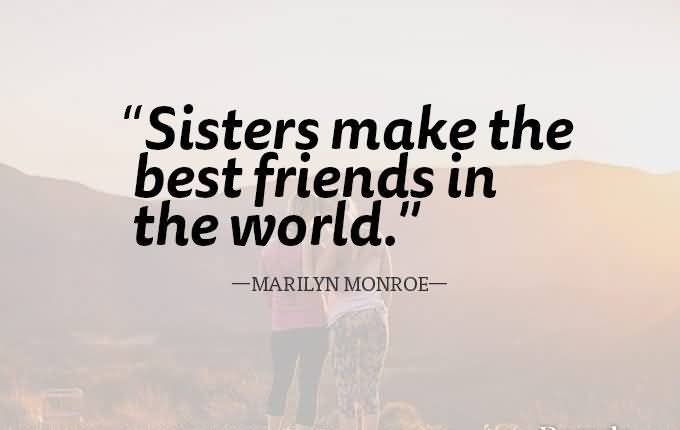 Sisters Make The Best Not Enough Hours In The Day Quote