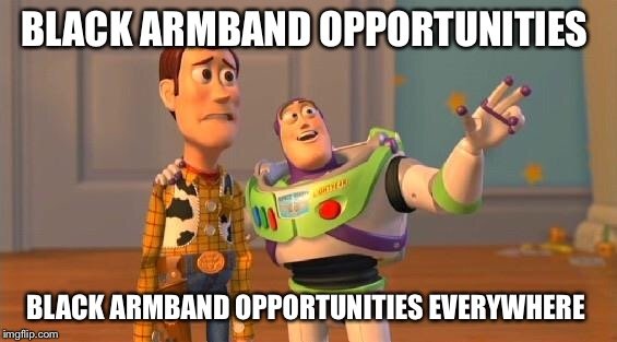 Black Armband Opportunity Black Armband Meme